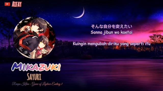 Lagu Jepang Lirik & Terjemah Indo || [Ranpo Kitan : Game of Laplace Ending 1] Sayuri - Mikazuki смотреть онлайн