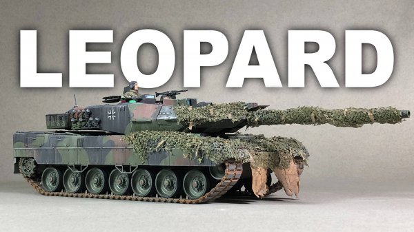 Leopard 2 A6 - Сборка и покраска модели. Tamiya 1:35