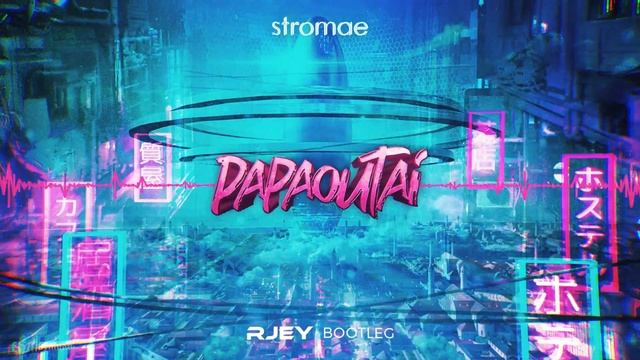 Stromae - Papaoutai (RJEY Bootleg) смотреть онлайн