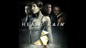 Heavy Rain (Original Soundtrack) | Full Album