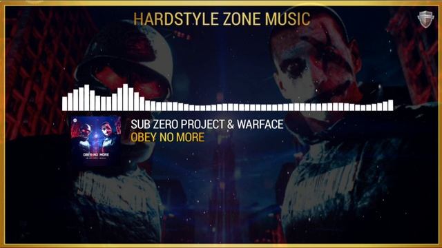 Sub Zero Project & Warface - Obey No More (Extended Mix) смотреть онлайн