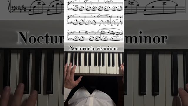 Nocturne cis moll. Piano #piano #музыка #песня #music #pianotutorial #топ #pianocover смотреть онлайн