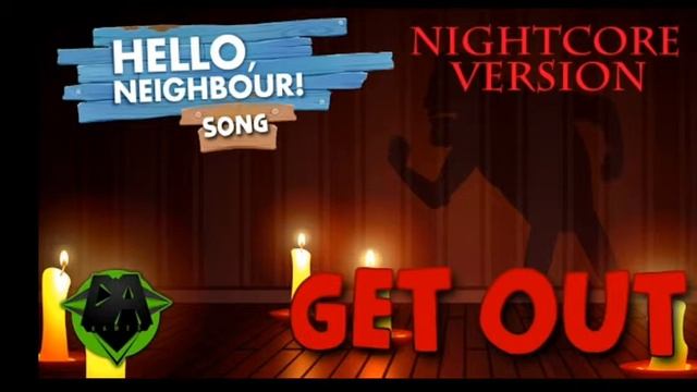 Nightcore - Hello Neighbor Song - Get Out by DAGames смотреть онлайн