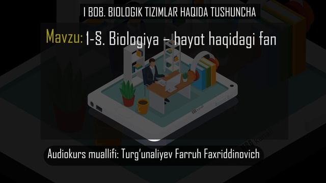 1-§. Biologiya – Hayot Haqidagi Fan