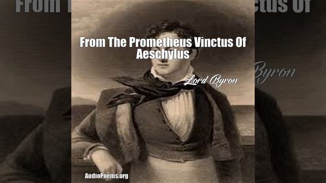From The Prometheus Vinctus Of Aeschylus by Lord Byron смотреть онлайн