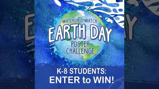 Watershed Watch Earth Day Poster Challenge Water Colors смотреть онлайн