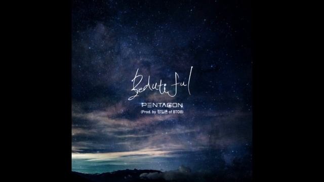 PENTAGON (펜타곤) - BEAUTIFUL смотреть онлайн