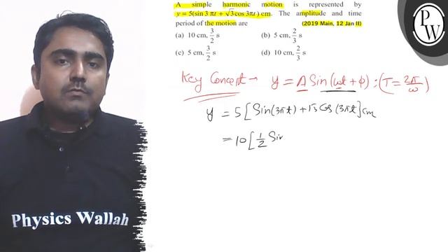 A simple harmonic motion is represented by \( y=5(\sin 3 \pi t+\sqr... смотреть онлайн