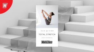 TOTAL STRETCH с Олесей Горковенко  | 11 ноября 2024  в 20.30 по МСК| Онлайн-тренировки World Class