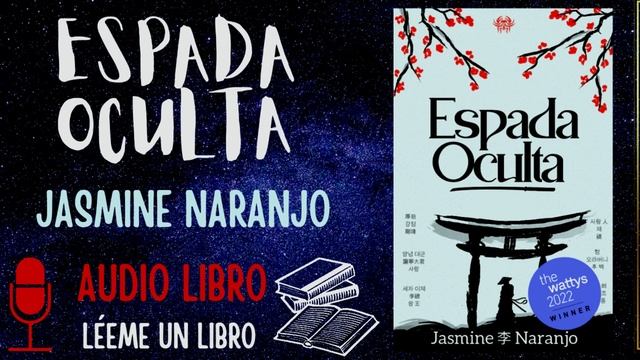 "Espada Oculta[Realeza sin rostro I]"(Jasmine Naranjo) Capítulo 25 Parte 1 Audio Libro #LéemeUnLibr смотреть онлайн
