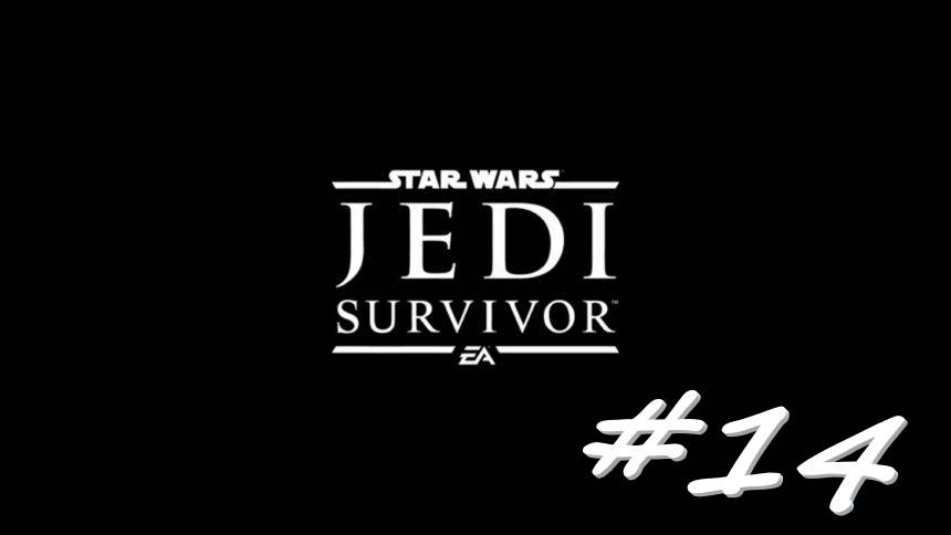 STAR WARS Jedi Survivor 14 серия
