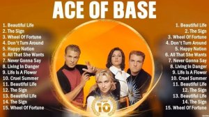 Ace Of Base Greatest Hits Popular Songs - Top Dance Pop Playlist Ever