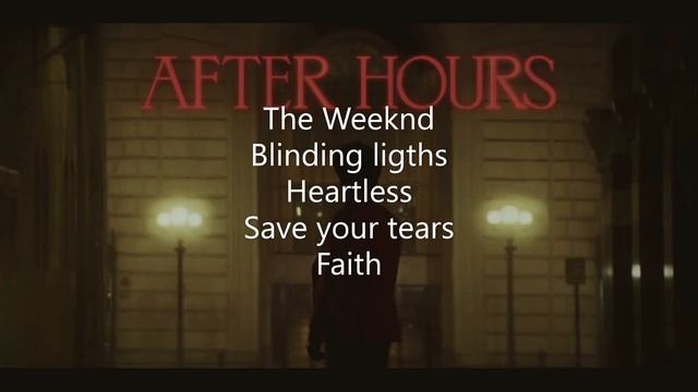 - The Weeknd- 2021 #Blindingligths#Heartless#Saveyourtears#Faith