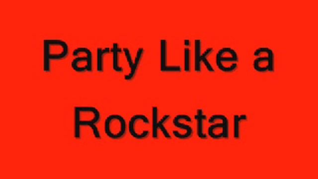 PARTY LIKE A ROCK STAR смотреть онлайн