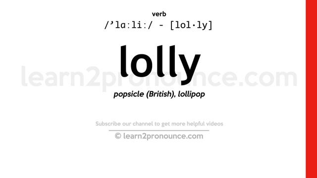 Pronunciation of Lolly | Definition of Lolly смотреть онлайн