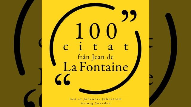 Chapter 1.6 - 100 citat från Jean de la Fontaine смотреть онлайн