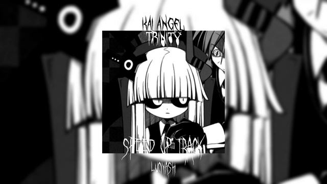 Kai Angel ~ Trinity [speed up track / ускоренная версия] смотреть онлайн