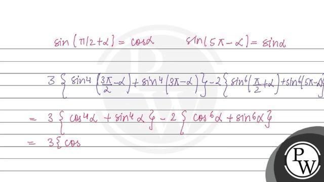 The expression \( 3\left\{\sin ^{4}\left(\frac{3 \pi}{2}-\alpha\right)+\sin ^{4}(3 \pi-\alpha)\r... смотреть онлайн