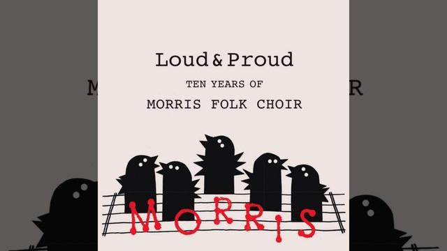 Morris Folk Choir - Eli The Barrow Boy смотреть онлайн