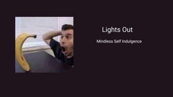 Lights Out - Mindless Self Indulgence