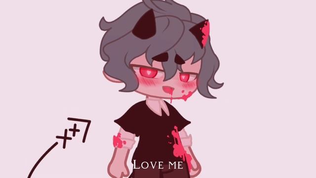 Love me love me love me more | Gacha meme | TW: Blood смотреть онлайн