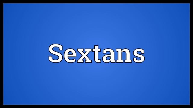 Sextans Meaning смотреть онлайн