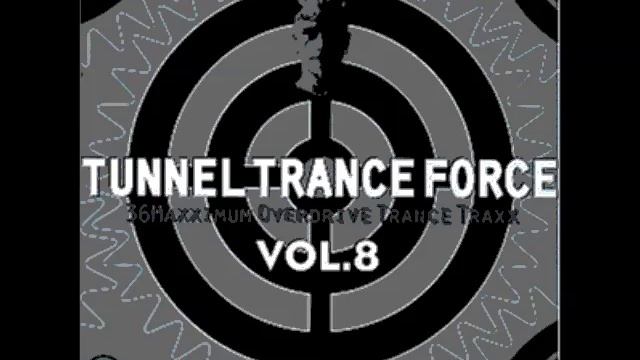 Tunnel Trance Force Vol.08 (Mix1) смотреть онлайн