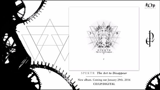 SPEKTR - The Art To Disappear (Official Full Album Stream) смотреть онлайн