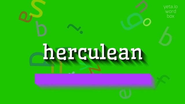 HOW TO SAY HERCULEAN? #herculean смотреть онлайн
