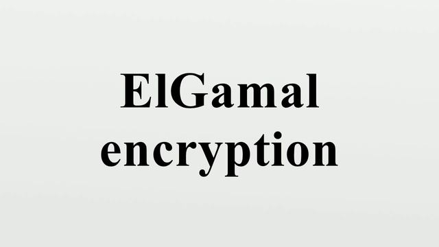 ElGamal encryption смотреть онлайн