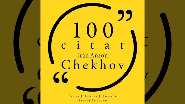 Chapter 1.2 - 100 citat från Anton Chekhov смотреть онлайн