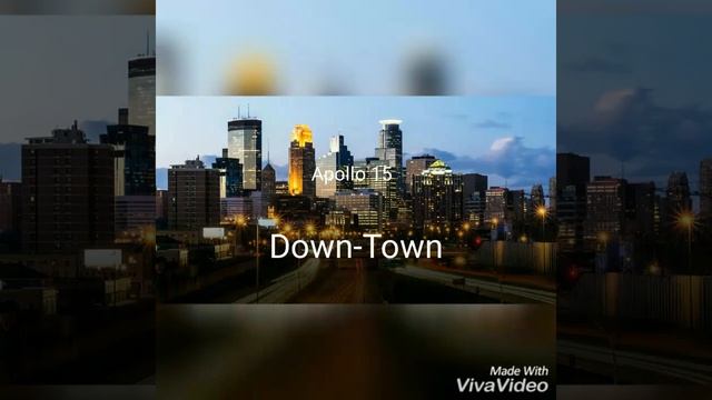 Apollo 15 - DownTown смотреть онлайн