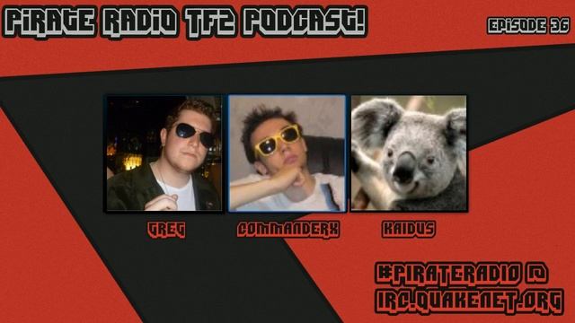 Pirate Radio TF2 Podcast: Episode 36 смотреть онлайн