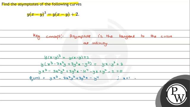 Find the asymptotes of the following curves \[ y(x-y)^{3}=y(x-y)+2 . \] смотреть онлайн