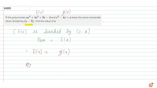 If The Polynomials `a X^3+4x^2+3x-4` And `x^3-4x+a` Leave The Same Remainder When Divided By `(x...