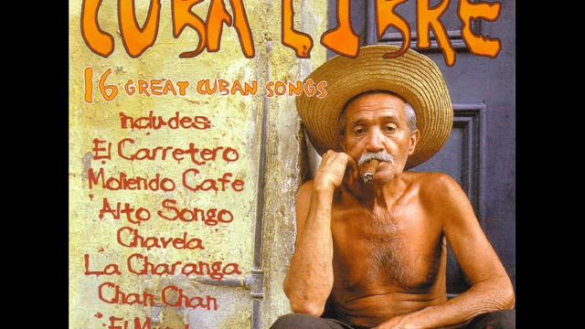 Cuba Libre - 16 Great Cuban Songs