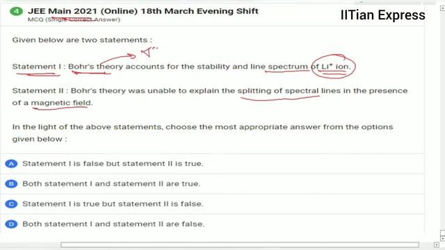 Statement I : Bohr's theory accounts for the stability and line spectrum of Li+ ion. смотреть онлайн