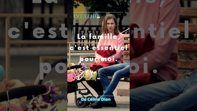 citation très intéressante. Ce que pense Céline Dion de la famille "family". смотреть онлайн