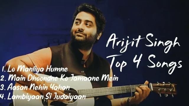 Arijit Singh Top 4 Songs | Arijit Singh Song |  TG CREATION #arijitsinghsong