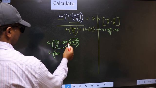 Inverse trigonometry find 〖sin^(-1) (sin〗〖(7π/4))〗 = ? смотреть онлайн