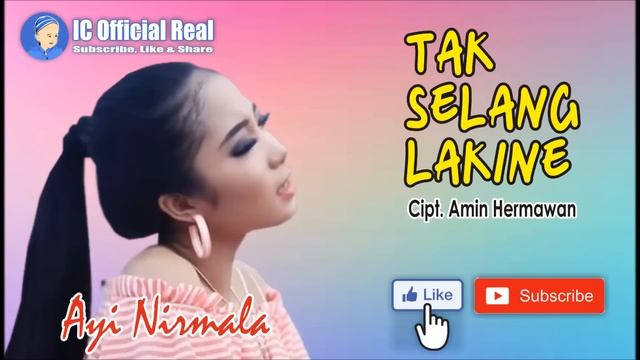 Tak Selang Lakine Voc. Ayi Nirmala Cipt. Amin Hermawan смотреть онлайн