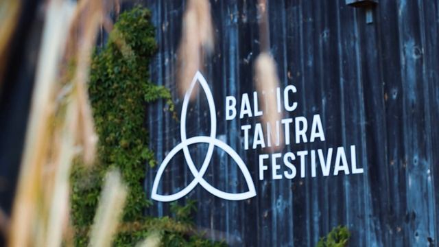 Baltic Tantra Festival 2022 - LOVE I MEDITATION I CELEBRATION