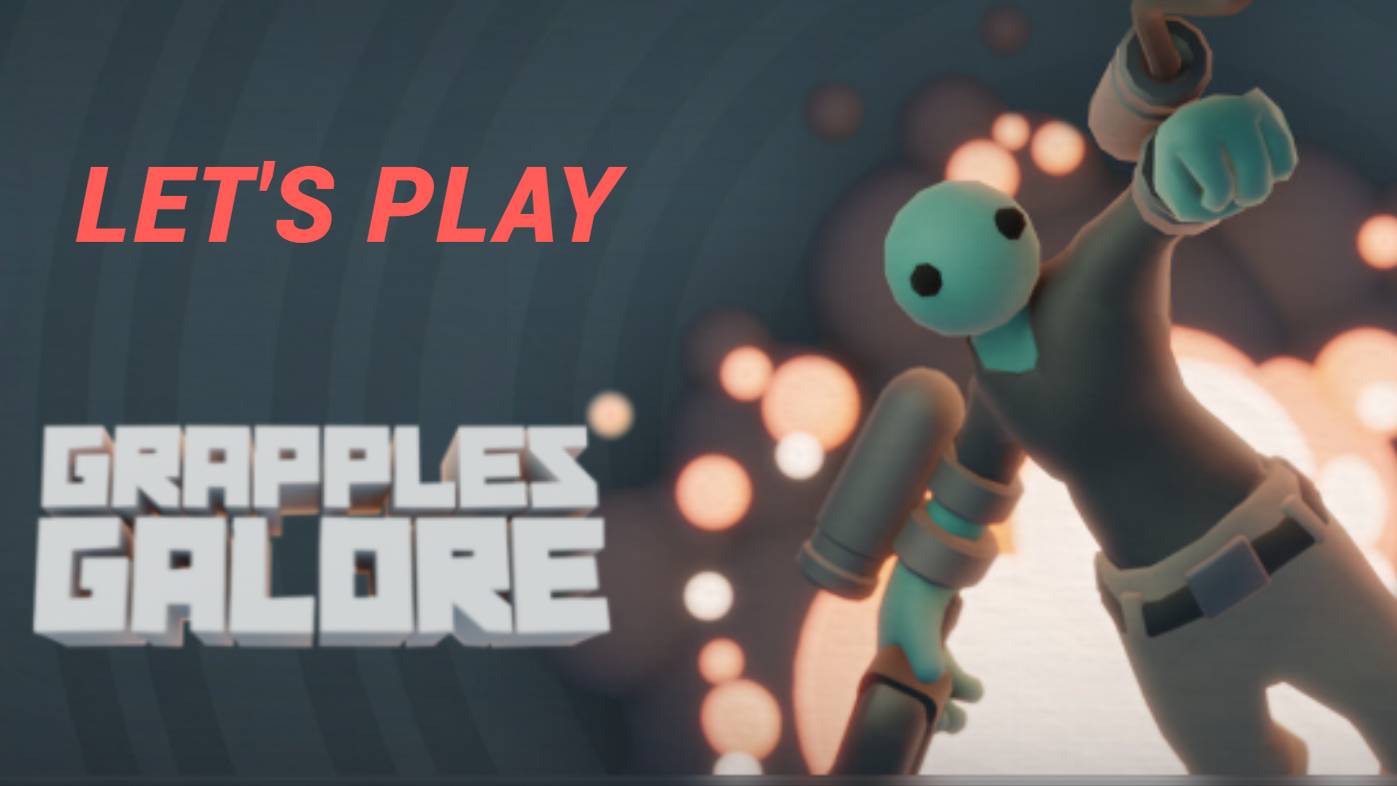 Летсплей по игре Grapples Galore