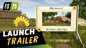 Farming Simulator 25 — Official Launch Trailer [4K]