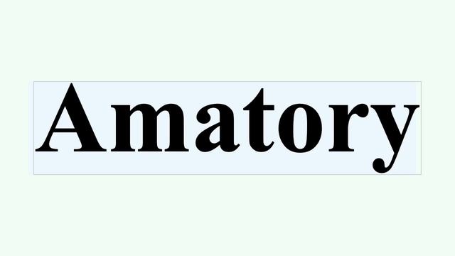 Amatory