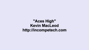 Kevin MacLeod ~ Aces High