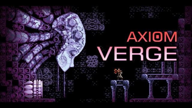 Axiom Verge X F-ZERO: Climax - Apocalypse