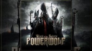 Powerwolf - We Drink Your Blood