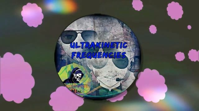 ⚜Watch Out, I'm Back⚜ - Ultra-kinetic Frequencies (An Original Album) смотреть онлайн