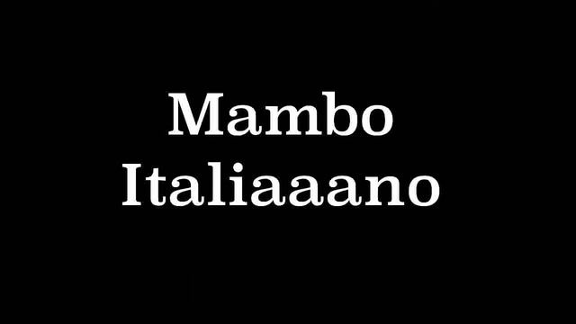 Mambo italiano karaoke смотреть онлайн
